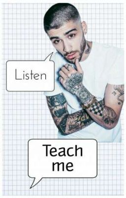 Teach me [Z.M]