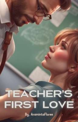 Teacher's First Love