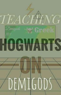 Teaching Hogwarts on Demigods