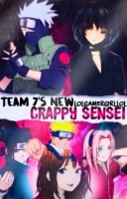 《Team 7 New Crappy Sensei》 