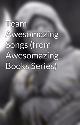 Team Awesomazing Songs (from Awesomazing Books Series)