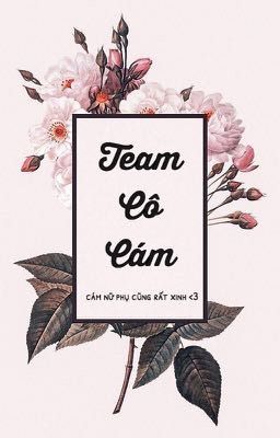 Team Cô Cám Tuyển Thành Viên.