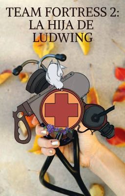 Team Fortress 2: La Hija de Ludwing