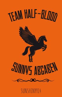 Team Half-Blood - Sunnys Abgaben