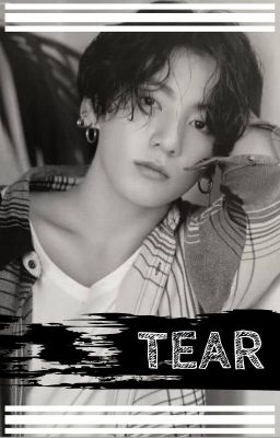 •TEAR ~ [JIKOOK]•