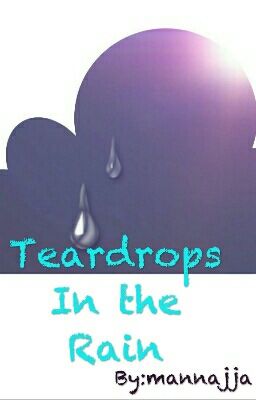 Teardrops In the Rain