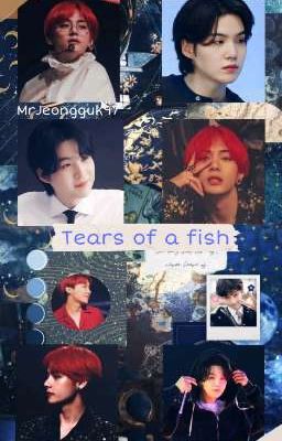 Tears of a fish | Taegi