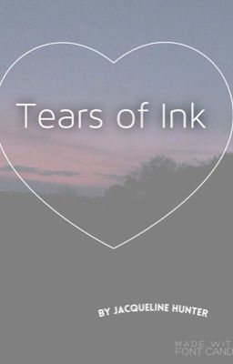 Tears of Ink