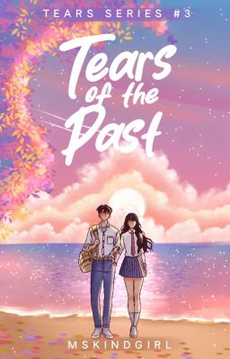 Tears of the Past (Tears Series #3) 