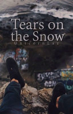 Tears On The Snow (A Syndicate Fanfiction)