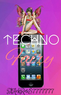 Techno Fairy [Short Story]