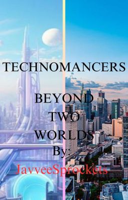 Technomancers: Between Two World