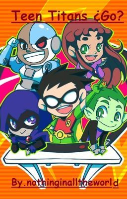 Teen Titans ¿Go?