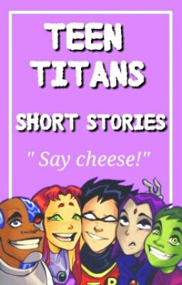 Teen Titans  [Short Stories]