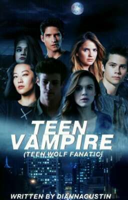 Teen Vampire (Teen Wolf Fanatic)