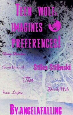 Teen wolf: imagines & preferences!