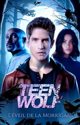 Teen wolf : L'éveil de la Morrígan