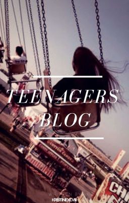 Teenagers Blog