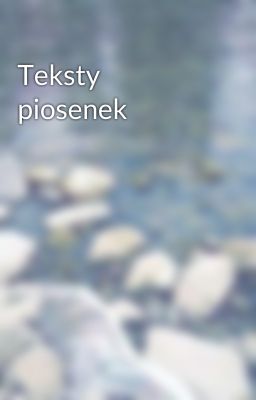 Teksty piosenek