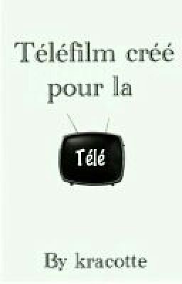 Télèfilm Créé Pour La Télé 