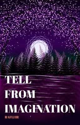 Tell From Imagination [Antologi Cerpen]