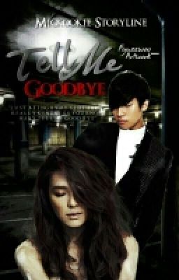 Tell Me Goodbye | Slow Update |