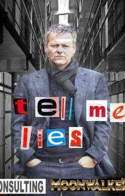 Tell Me Lies | Mystrade |