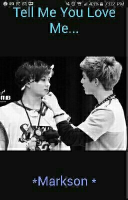 Tell Me You Love Me  *Markson* [Completed]