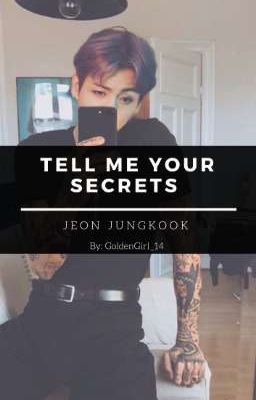 Tell me your secrets | Jungkook | 전정국