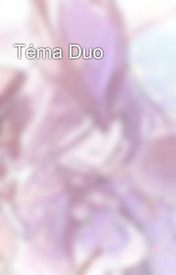 Téma Duo