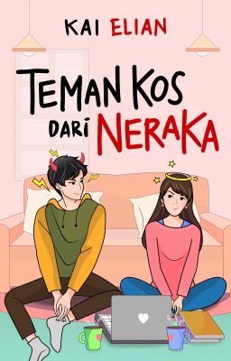 Teman Kos Dari Neraka [TAMAT]