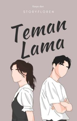 Teman Lama (END)