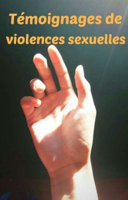 Témoignages de violences sexuelles