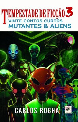 Tempestade de Ficção #3 - Mutantes e Aliens