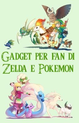 (Temporaneamente interrotto) Gadget per fan di Zelda e Pokémon 