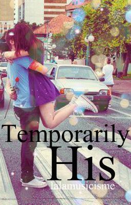 Temporarily His