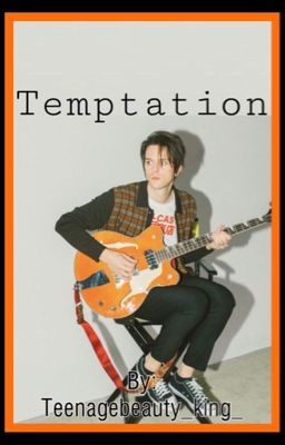 Temptation | iDKHOW