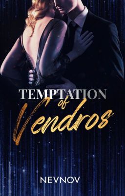 Temptations Of Vendros