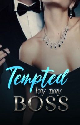 Tempted By My Boss{Complete}