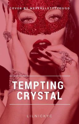 Tempting Crystal - 《COMPLETE》