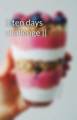 || ten days challenge ||