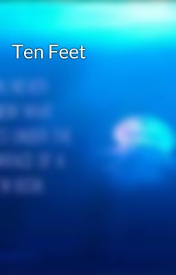 Ten Feet