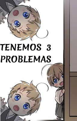 TENEMOS TRES PROBLEMAS