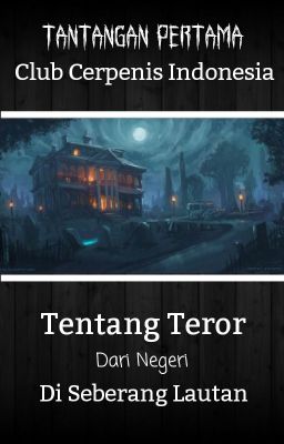 Tentang Teror Dari Negeri Di Seberang Lautan