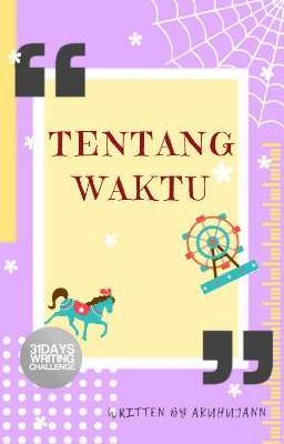 Tentang Waktu #31DaysWritingChallenge