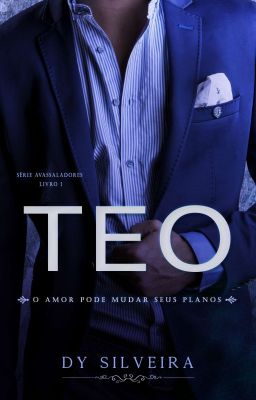 TEO - Série Avassaladores Livro I (DISPONÍVEL NA AMAZON)