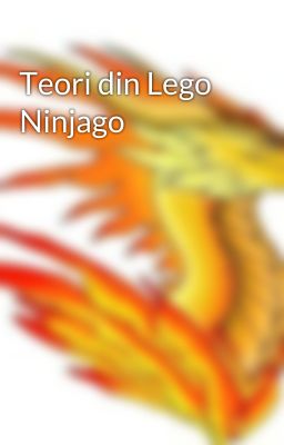 Teori din Lego Ninjago 