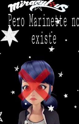 (Teoría) Que hubiera sido de Miraculous si Marinette dupain cheng no existiera? 