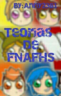 Teorías De FNAFHS