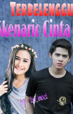 Terbelenggu Skenario Cinta